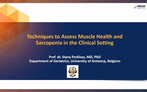 Presentation: Techniques to assess muscle health and sarcopenia in the clinical setting